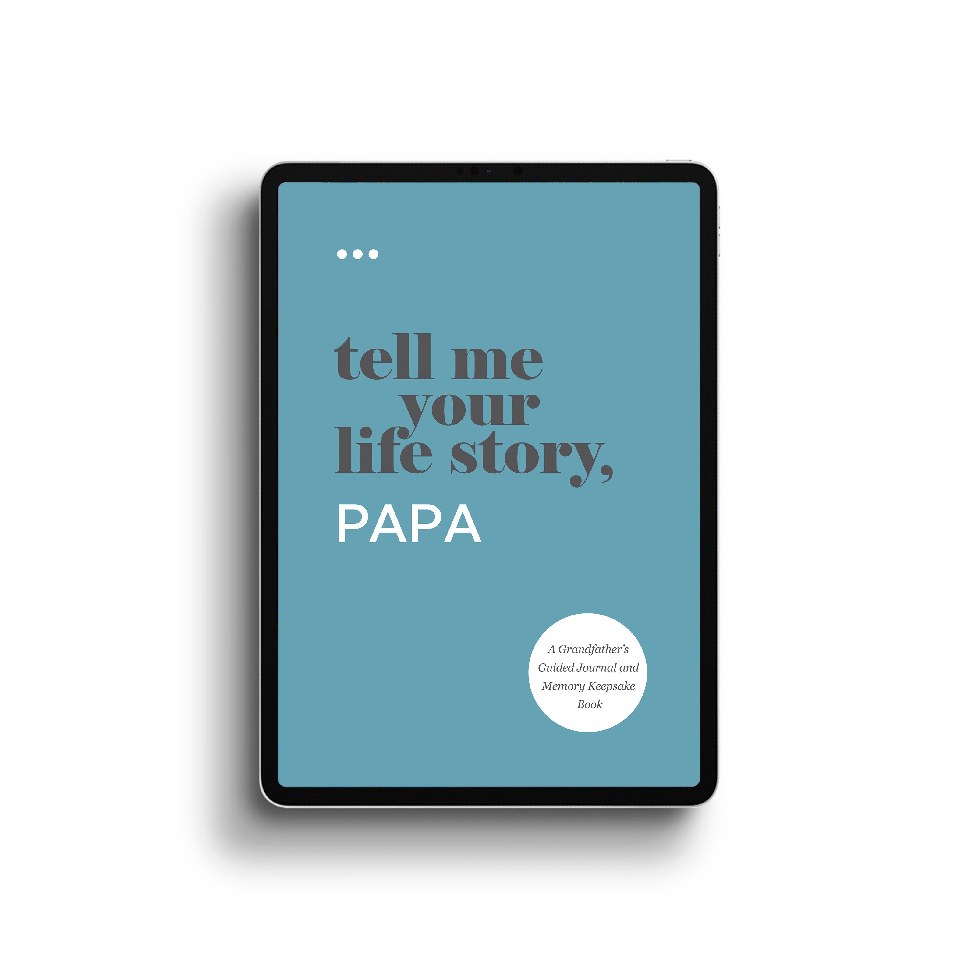 Tell Me Your Life Story, Papa (Digital)